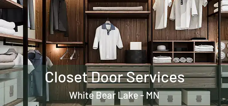  Closet Door Services White Bear Lake - MN