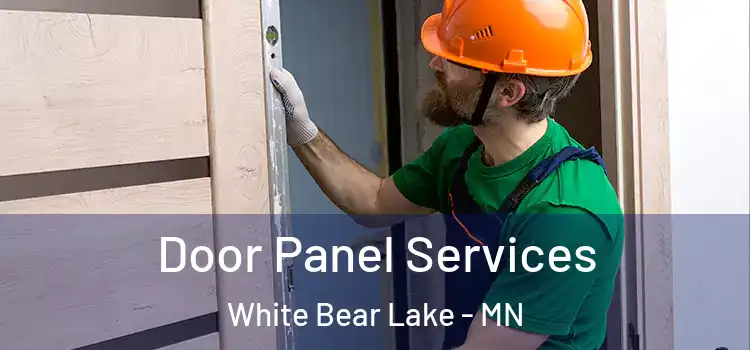  Door Panel Services White Bear Lake - MN