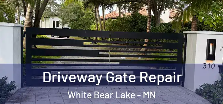  Driveway Gate Repair White Bear Lake - MN