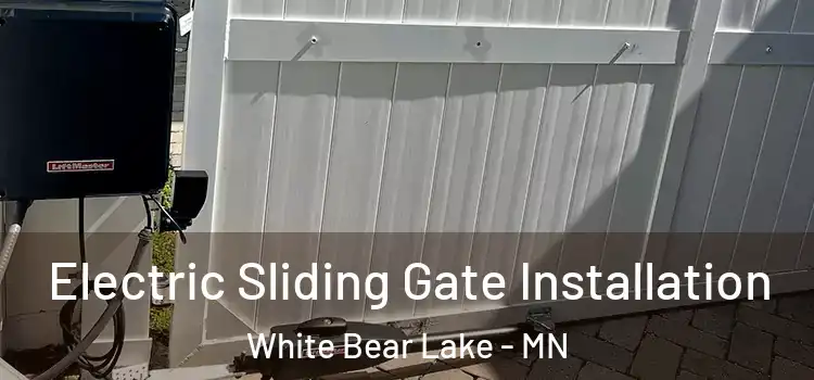  Electric Sliding Gate Installation White Bear Lake - MN