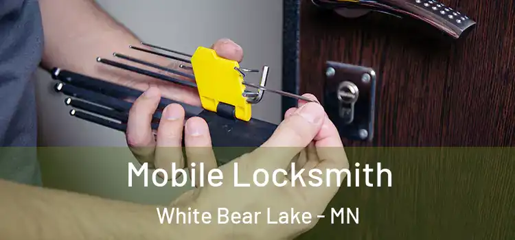  Mobile Locksmith White Bear Lake - MN