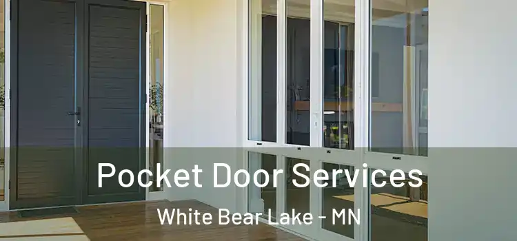  Pocket Door Services White Bear Lake - MN