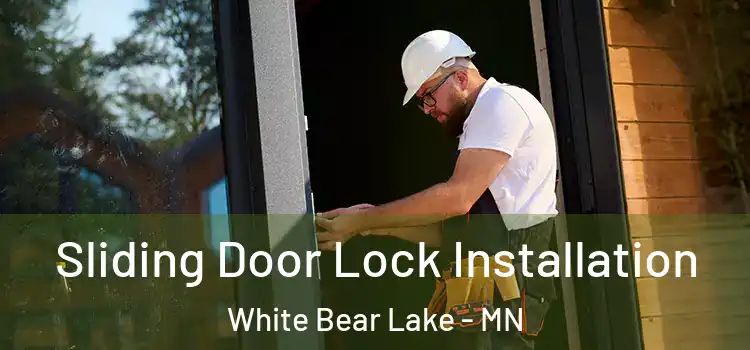  Sliding Door Lock Installation White Bear Lake - MN